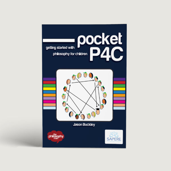 Pocket P4C – Getting Started With Philosophy for Children